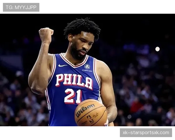 乔尔·恩比德半月内篮下单打效率提升显著拉开与内线对手差距